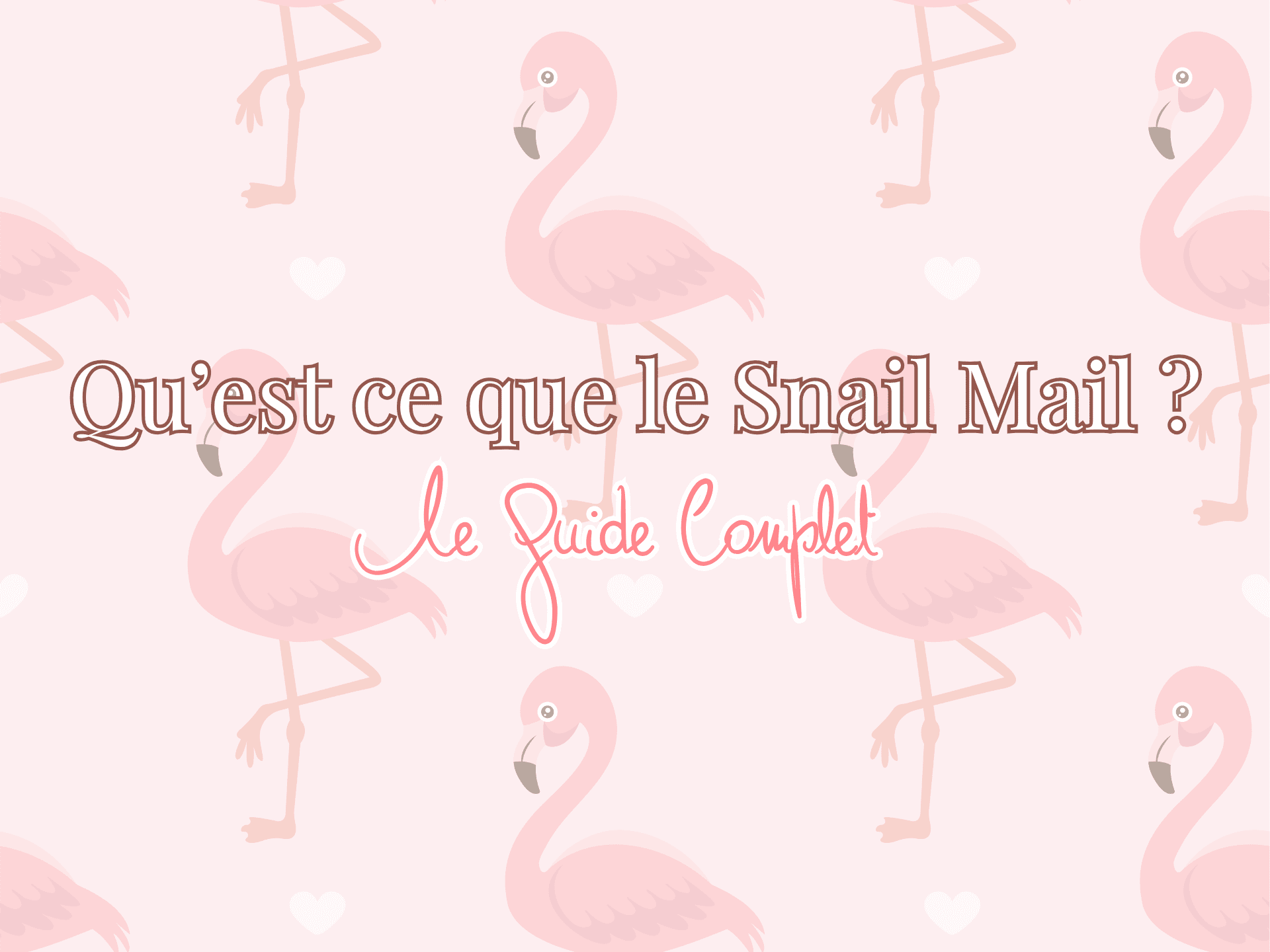 Snail mail guide complet